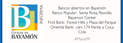 Bancos abiertos en Bayamón: Banco Popular: Santa Rosa, Rexville, Bayamon Center First Bank: Forest Hills y Plaza del Parque Oriental Bank: Carr. 174 frente a Coca Cola