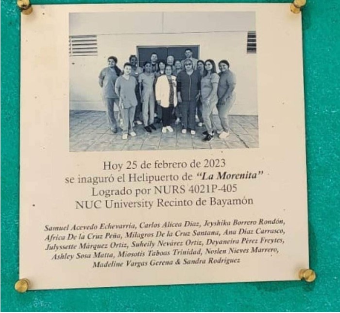 Los estudiantes de enfermería del curso NURS 4021 de National University College inauguraron el sábado el helipuerto del sector la morenita en Bayamón.