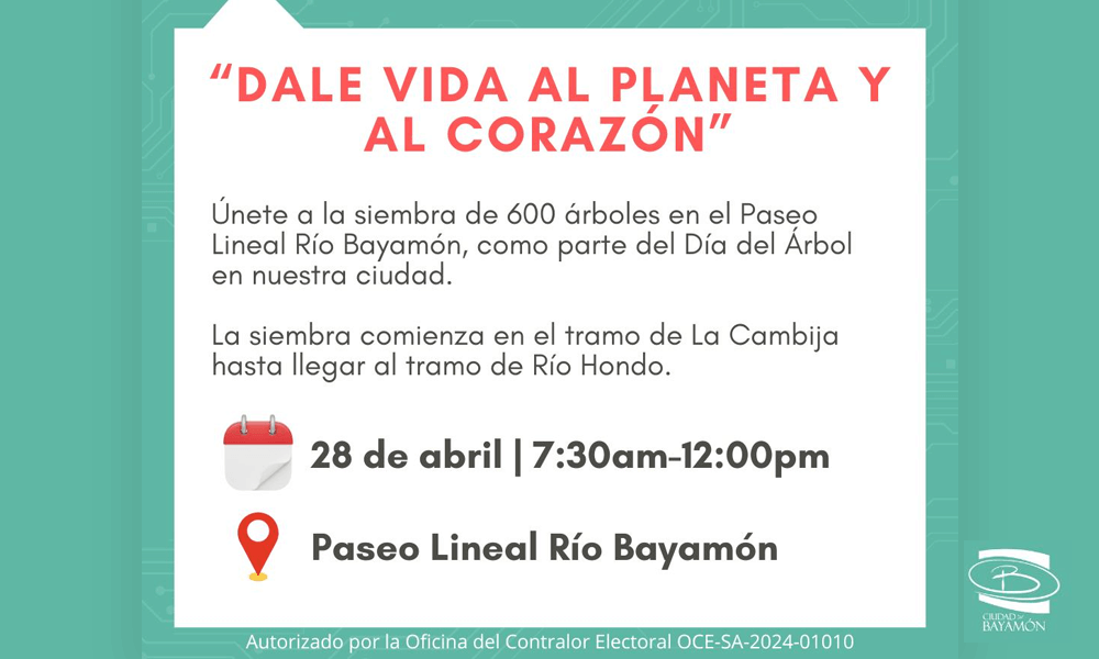 Dale Vida al Planeta al Corazon en el Paseo Lineal de Bayamon el 28 de abril desde las 7:30am