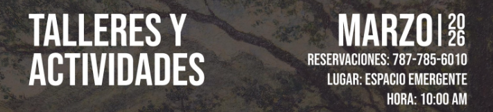 Calendario de Actividades para el Mes de Marzo 2026 para el Museo Francisco Oller