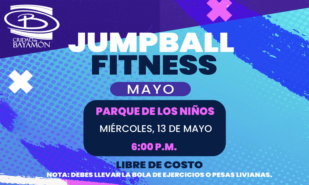 JumpBall Fitness el 13 de mayo en el Parque de los Niños a las 6PM
